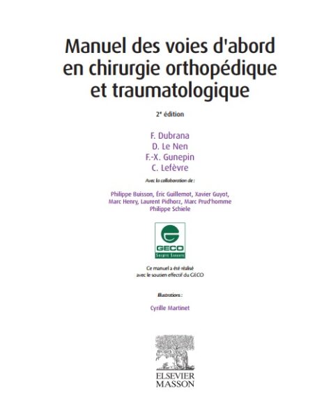 Manuel Des Voies D Abord En Chirurgie Orthopedique Et Traumtologique