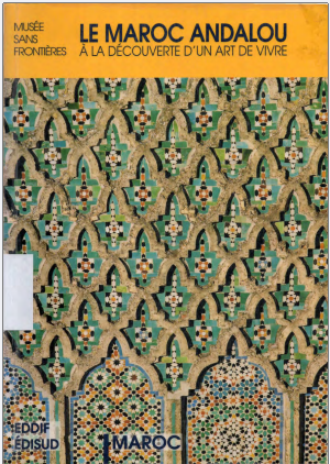 Le Maroc Andalou