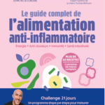 Le guide complet de l'alimentation anti-inflammatoire
