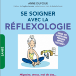 se soigner avec la reflexologie